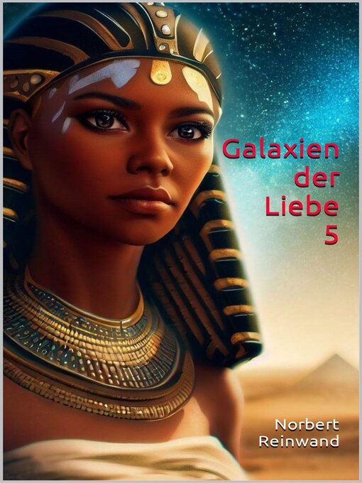 Title details for Galaxien der Liebe 5 by Norbert Reinwand - Available